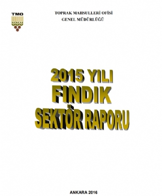 2015 Yılı Fındık Sektörü Raporu